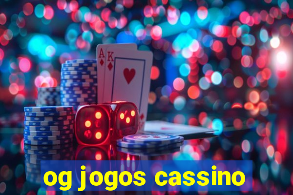 og jogos cassino